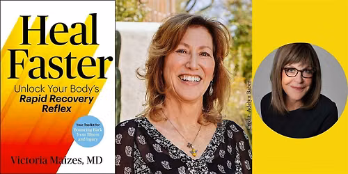 Victoria Maizes -- "Heal Faster," with Patricia Karpas