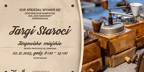 Targi Staroci na Targowisku Miejskim w Cieszynie \/ listopad 2025