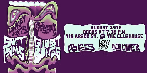 Soft Palms w\/ Ghost Bones @ The Club House - Hot Springs, AR 8.29.26