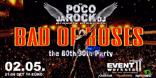 "BAD of ROSES"  The 80\/90 Rock Party