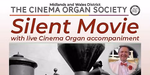 Silent Movie - Buster Keaton's 'The General' with live Cinema Organ accompaniment by David Ivory.