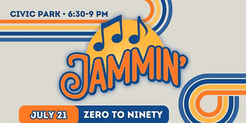 Zero to Ninety - Jammin' Concert Series