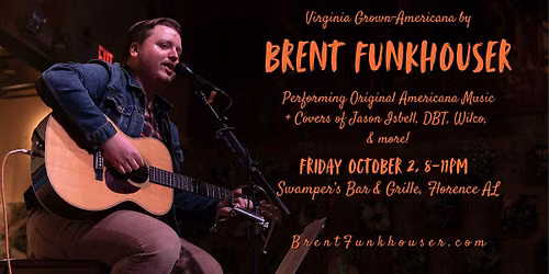 Brent Funkhouser at Swampers (Americana + Covers of Isbell, DBT, & Wilco)