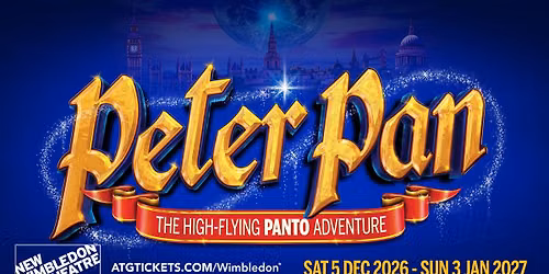 Peter Pan Pantomime Live at New Wimbledon Theatre