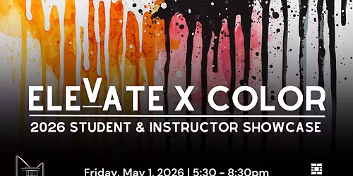 2026 Student & Instructor Showcase: Elevate X Color