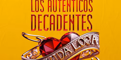 Los Autenticos Decadentes "MI VIDA LOCA TOUR, Tour 30 a\u00f1os & Element - Concierto Hermosillo