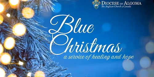 Blue Christmas - A Service of Healing & Hope