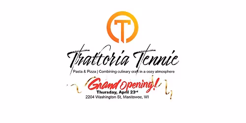 Trattoria Tennie Grand Opening