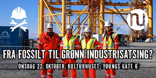 Dagsseminar "Fra fossilt til gr\u00f8nn industrisatsing?"