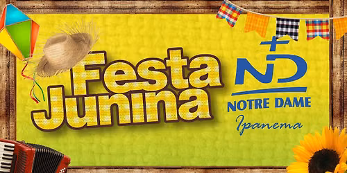 Festa Junina Notre Dame Ipanema 2026