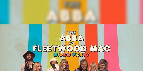 ABBA v Fleetwood Mac Disco Party