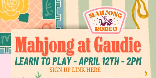 Beginner\u2019s Mahjong at Gaudie Round 2 \u2728