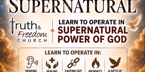 Truth & Freedom Church School of Supernatural