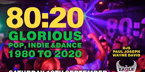 8020 at The Eagle - September Party