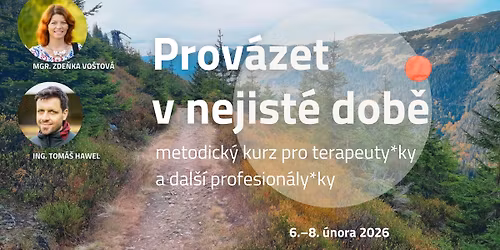 Prov\u00e1zet v nejist\u00e9 dob\u011b: jak v terapii a vzd\u011bl\u00e1v\u00e1n\u00ed pracovat s emocemi, co probouz\u00ed sv\u011bt