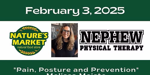 "Pain, Posture and Prevention" with Melissa Meiste, MSPT