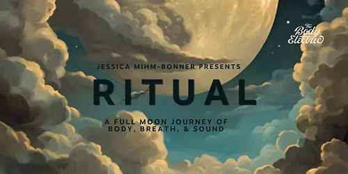 RITUAL: A Full Moon Journey of Body, Breath, & Sound