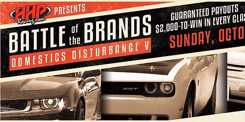 HHPracing's Battle of the Brands: Domestics Disturbance V at Cecil County Dragway