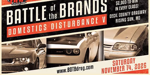 HHPracing's Battle of the Brands: Domestics Disturbance V at Cecil County Dragway