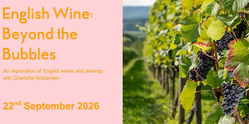English Wine: Beyond the Bubbles \u2013 A Tasting Evening at Audrey Green