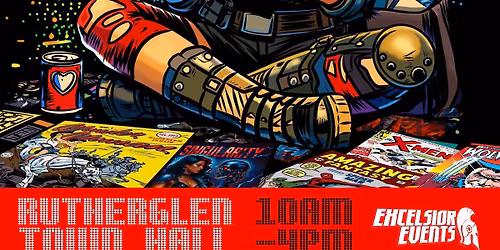 Excelsior Comic Con Rutherglen 