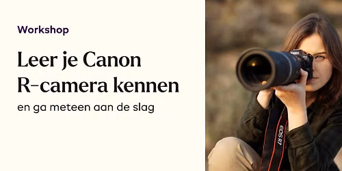 Leer je Canon R camera kennen