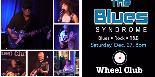 The Blues Syndrome - Blues \u2022 Rock \u2022 R&B - Live at Montreal's Legendary Wheel Club