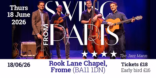 Swing from Paris at Rook Lane Chapel, Frome | 18 June