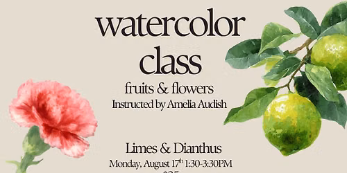Watercolor Techniques - Fruits + Flowers