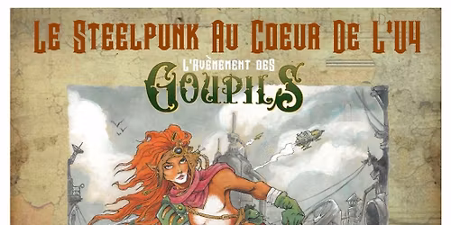 L'Av\u00e8nement des Goupils T2 - Le Steelpunk au Coeur de l'U4