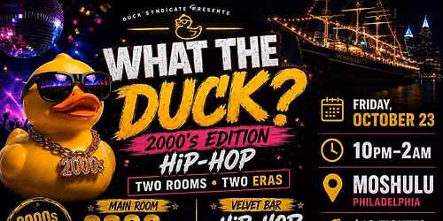 WHAT THE DUCK? | 2000s Hip-Hop Party Anthems | 2 Rooms | 2 DJ's
