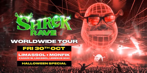 Shrek Rave Is Coming To Limassol!