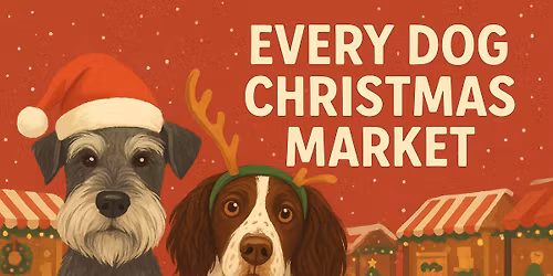 \u2728\ud83c\udf84Every Dog Christmas Market\ud83c\udf84\u2728