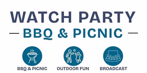 Community Dinner, Games and Music; Watch Party BBQ & Picnic
