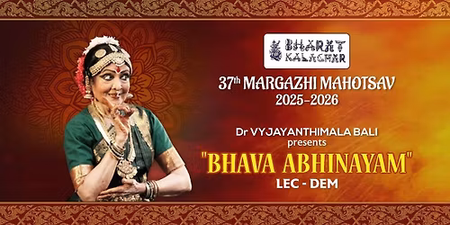 Dr. VYJAYANTHIMALA BALI presents BHAVA ABHINAYAM