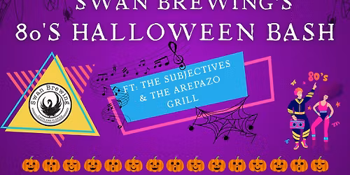 Swan Brewing's 80's Halloween Bash!