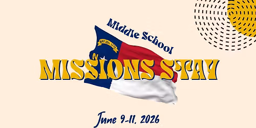 Middle School Missions Stay 2026