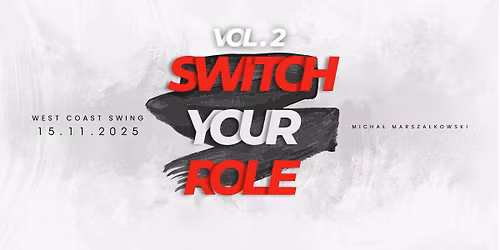 Switch Your Role Vol. 2 | West Coast Swing | Gda\u0144sk