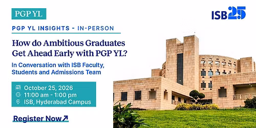 PGP YL Insights: Meet ISB Faculty, Students & the Admissions Team on Campus