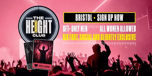 The Height Club is Coming To Bristol!