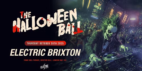 The London Halloween Ball 2025 \ud83c\udf83 Live From Electric Brixton \ud83d\udd2e Tickets Out Now!
