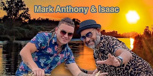 Live Music with Mark Anthony & Isaac