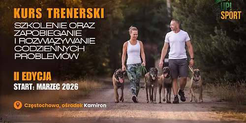 Kurs trenerski: szkolenie oraz zapobieganie i rozwi\u0105zywanie codziennych problem\u00f3w z psem