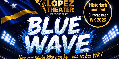 BLUE WAVE!\nNan por papia kiko nan ke\u2026 nos ta bai WK! \ud83c\udde8\ud83c\uddfc\ud83d\udd25