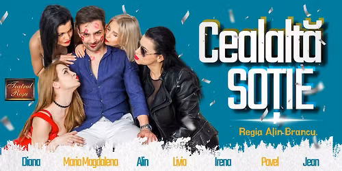 Comedie\/Teatru: \u201eCealalt\u0103 so\u021bie\u201d