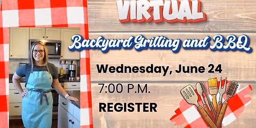 VIRTUAL: Backyard Grilling and BBQ
