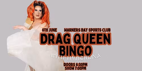 6th June | Drag Bingo with Timberlina | Warners Bay Sports Club
