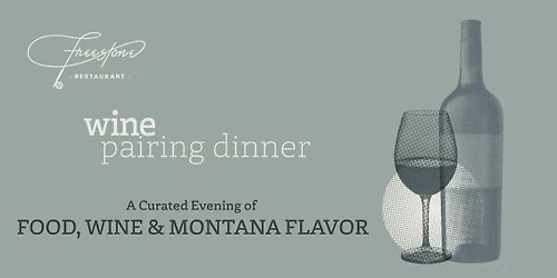 Freestone Wine Pairing Dinner: An Evening of Exceptional Food & Wine