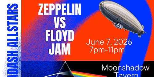 Zeppelin vs Floyd Jam at Moonshadow Tavern!