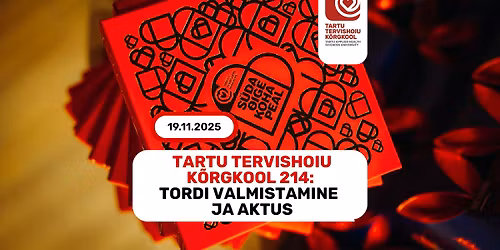Tartu Tervishoiu K\u00f5rgkool 214: tordi valmistamine ja aktus
